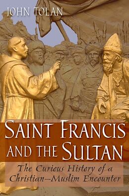 E-Book (pdf) Saint Francis and the Sultan von John V. Tolan