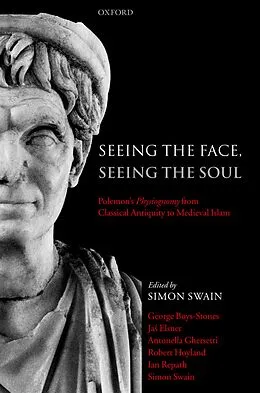 E-Book (pdf) Seeing the Face, Seeing the Soul von George Boys-Stones, Jas Elsner, Antonella Ghersetti