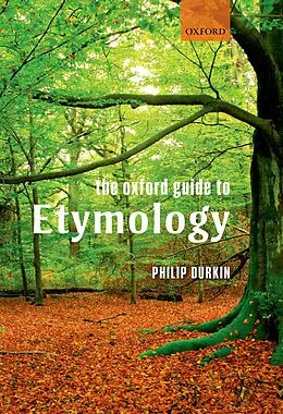 E-Book (pdf) The Oxford Guide to Etymology von Philip Durkin