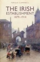 E-Book (pdf) Irish Establishment 1879-1914 von CAMPBELL
