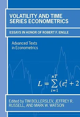 E-Book (pdf) Volatility and Time Series Econometrics von Jeffrey R. Russell And Mark W. Watson Edited By Tim Bollerslev