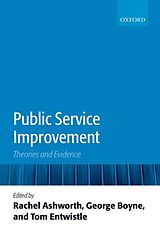 E-Book (pdf) Public Service Improvement: Theories and Evidence von Rachel E. Ashworth, George A. Boyne, Tom Entwistle