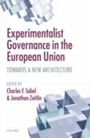 E-Book (pdf) Experimentalist Governance in the European Union Towards a New Architecture von SABEL CHARLES F