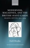 eBook (pdf) Modernism, Magazines, and the British avant-garde Reading Rhythm, 1910-1914 de BINCKES FAITH