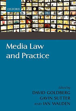 E-Book (epub) Media Law and Practice von David Goldberg, Gavin Sutter, Ian Walden