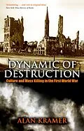 E-Book (epub) Dynamic of Destruction von Alan Kramer
