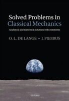 E-Book (pdf) Solved Problems in Classical Mechanics Analytical and Numerical Solutions with Comments von LANGE O.L. DE