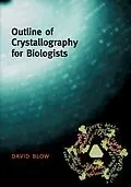 E-Book (pdf) Outline of Crystallography for Biologists von David Blow