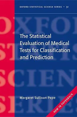 E-Book (pdf) The Statistical Evaluation of Medical Tests for Classification and Prediction von Margaret Sullivan Pepe
