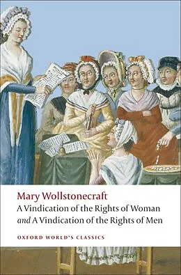 E-Book (epub) A Vindication of the Rights of Men; A Vindication of the Rights of Woman; An Historical and Moral View of the French Revolution von Mary Wollstonecraft