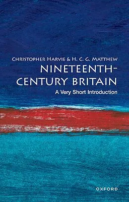 E-Book (epub) Nineteenth-Century Britain von Christopher Harvie, Colin Matthew