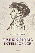 E-Book (epub) Pushkin's Lyric Intelligence von Andrew Kahn