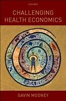 eBook (epub) Challenging Health Economics de Gavin Mooney