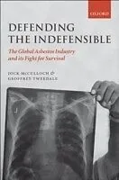 E-Book (epub) Defending the Indefensible von Jock McCulloch