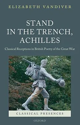 E-Book (epub) Stand in the Trench, Achilles von Elizabeth Vandiver
