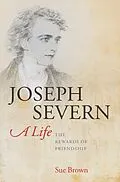 E-Book (epub) Joseph Severn, A Life von Sue Brown