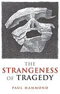 E-Book (epub) The Strangeness of Tragedy von Paul Hammond