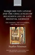 E-Book (epub) Marquard von Lindau and the Challenges of Religious Life in Late Medieval Germany von Stephen Mossman