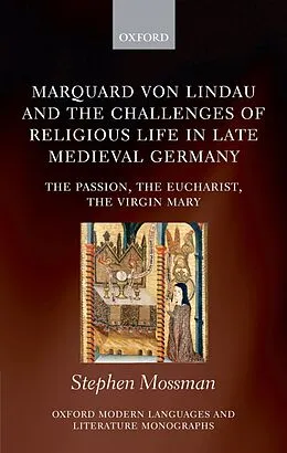 E-Book (epub) Marquard von Lindau and the Challenges of Religious Life in Late Medieval Germany von Stephen Mossman