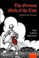 E-Book (epub) German Myth of the East von Vejas Gabriel Liulevicius