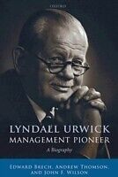 E-Book (epub) Lyndall Urwick, Management Pioneer von Edward Brech