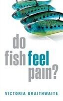 eBook (epub) Do Fish Feel Pain? de Victoria Braithwaite