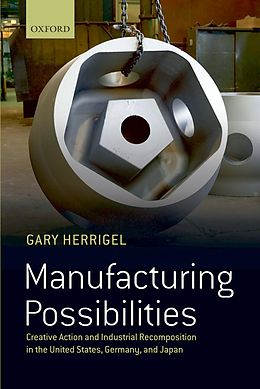E-Book (epub) Manufacturing Possibilities von Gary Herrigel