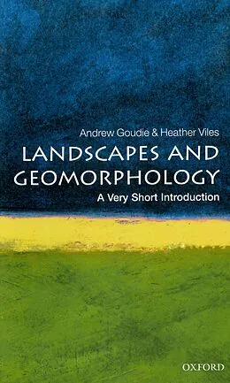 E-Book (epub) Landscapes and Geomorphology von Andrew Goudie, Heather Viles