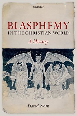 E-Book (epub) Blasphemy in the Christian World von David Nash