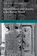 E-Book (epub) Imperial Mines and Quarries in the Roman World von Alfred Michael Hirt