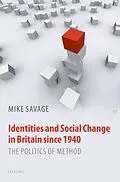 E-Book (epub) Identities and Social Change in Britain since 1940 von Mike Savage