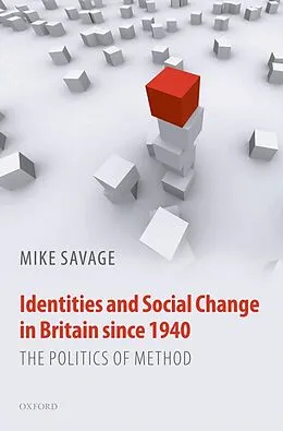 E-Book (epub) Identities and Social Change in Britain since 1940 von Mike Savage