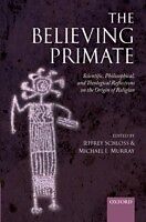 eBook (epub) Believing Primate de Jeffrey Schloss, Michael Murray