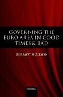 eBook (pdf) Governing the Euro Area in Good Times and Bad de Unknown