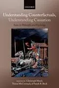 E-Book (pdf) Understanding Counterfactuals, Understanding Causation Issues in Philosophy and Psychology von Christoph Hoerl, Teresa McCormack, Sarah R. Beck