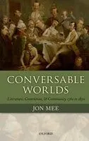 E-Book (pdf) Conversable Worlds: Literature, Contention, and Community 1762 to 1830 von Jon Mee
