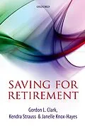 E-Book (pdf) Saving for Retirement von Gordon L. Clark, Kendra Strauss, Janelle Knox-Hayes