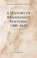 E-Book (pdf) A History of Renaissance Rhetoric 1380-1620 von Peter Mack