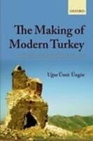 eBook (pdf) Making of Modern Turkey Nation and State in Eastern Anatolia, 1913-1950 de Ugur Uemit Uengoer