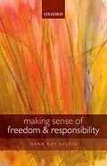 E-Book (pdf) Making Sense of Freedom and Responsibility von Dana Kay Nelkin