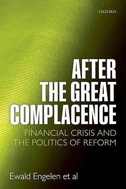 E-Book (epub) After the Great Complacence von Ewald Engelen, Ismail Ertürk, Julie Froud