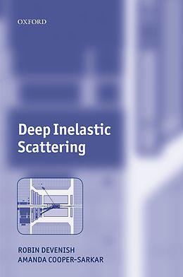 eBook (epub) Deep Inelastic Scattering de Robin Devenish, Amanda Cooper-Sarkar