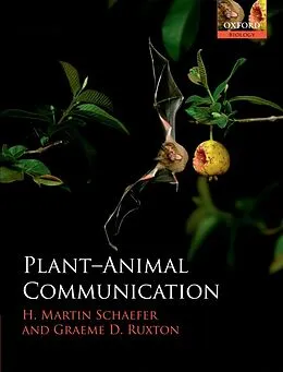 E-Book (epub) Plant-Animal Communication von H. Martin Schaefer, Graeme D. Ruxton