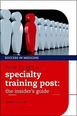 E-Book (epub) How to get a Specialty Training post von Danny C. G. Lim