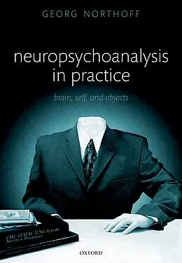 E-Book (epub) Neuropsychoanalysis in practice von Georg Northoff