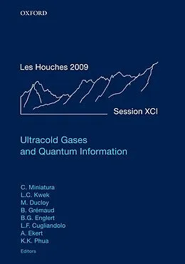 E-Book (epub) Ultracold Gases and Quantum Information von Christian Miniatura, Leong-Chuan Kwek, Martial Ducloy