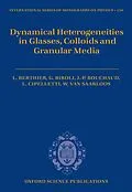E-Book (epub) Dynamical Heterogeneities in Glasses, Colloids, and Granular Media von Ludovic Berthier, Giulio Biroli, Jean-Philippe Bouchaud
