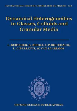 E-Book (epub) Dynamical Heterogeneities in Glasses, Colloids, and Granular Media von Ludovic Berthier, Giulio Biroli, Jean-Philippe Bouchaud