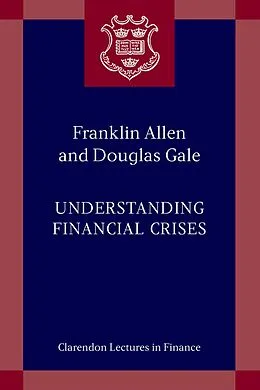 E-Book (epub) Understanding Financial Crises von Franklin Allen, Douglas Gale