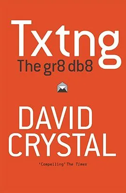 E-Book (epub) Txtng: The Gr8 Db8 von David Crystal